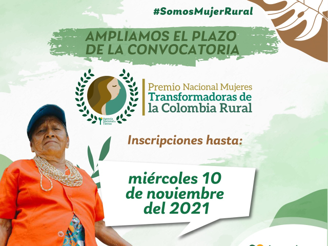 Imagen publicitaria para informar ampliación de convocatoria para el premio “Mujer Transformadoras de la Colombia Rural”