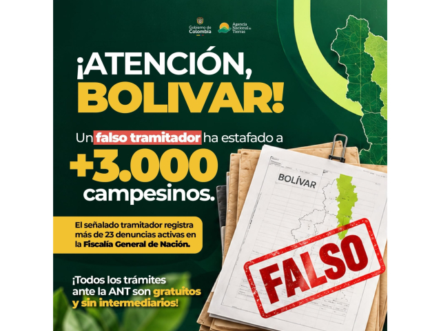 ANT alerta a campesinos de Bolívar por falso tramitador  que habría estafado a más de 3.000 personas